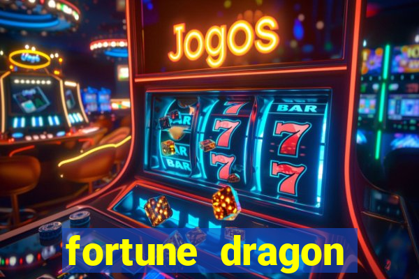 fortune dragon ganho certo